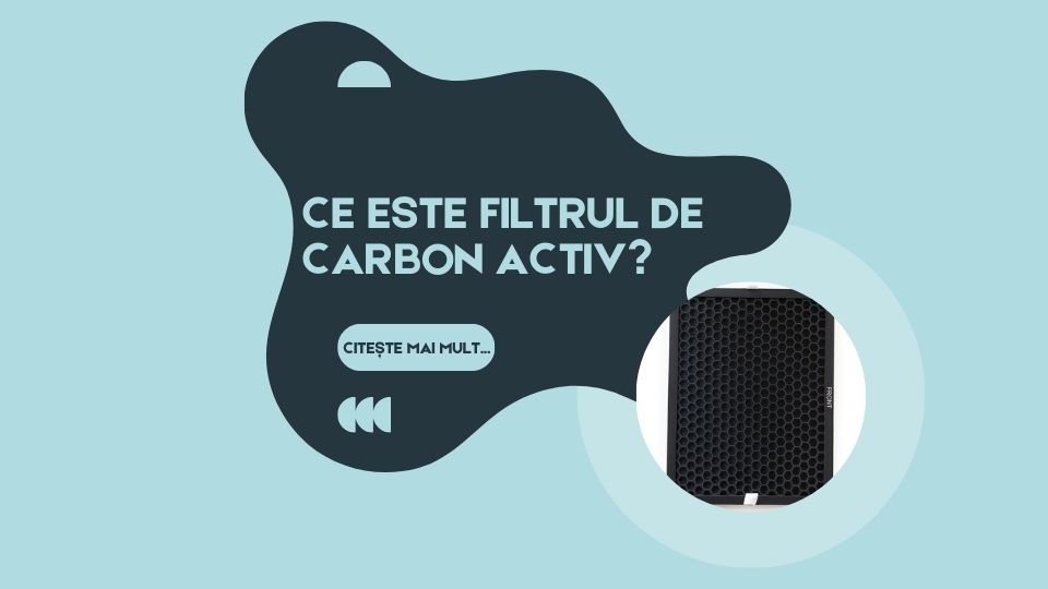 Ce este filtrul de carbon activ